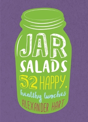 Jar Salads - Alexander Hart