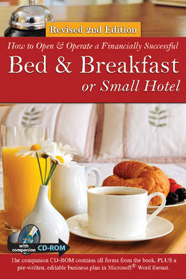 How to Open a Financially Successful Bed & Breakfast or Small Hotel -  Douglas Brown,  Sharon Fullen