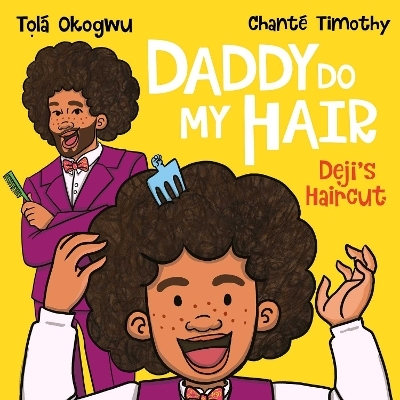 Daddy Do My Hair: Deji's Haircut - Tol&aacute; Okogwu