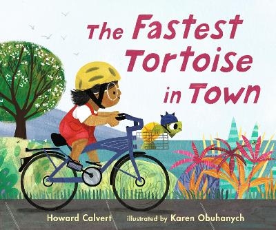 The Fastest Tortoise in Town - Howard Calvert