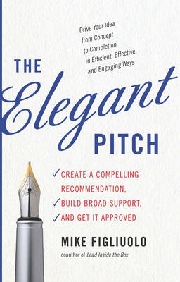 Elegant Pitch -  Mike Figliuolo