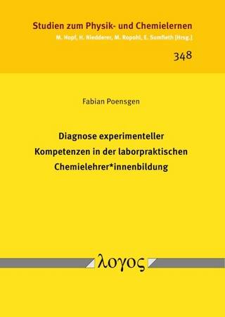 Diagnose experimenteller Kompetenzen in der laborpraktischen Chemielehrer*innenbildung