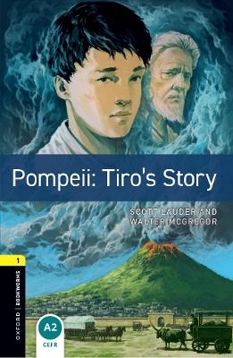 Oxford Bookworms Library: Level 1: Pompeii: Tiro's Story