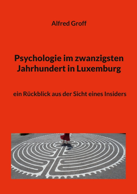 Psychologie im zwanzigsten Jahrhundert in Luxemburg - Alfred Groff