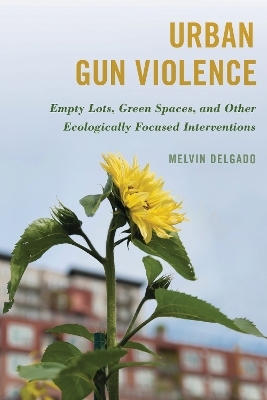 Urban Gun Violence - Melvin Delgado