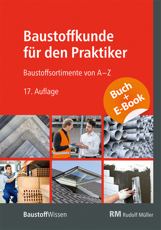 Baustoffkunde für den Praktiker - mit E-Book (PDF) - 