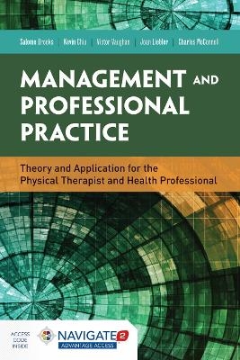 Management and Professional Practice - Victor Vaughan, Kevin K. Chiu, Joan Gratto Liebler