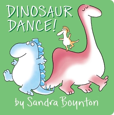 Dinosaur Dance! - Sandra Boynton