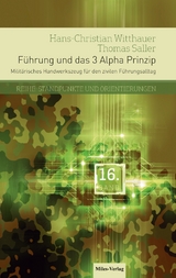 F&uuml;hrung und das 3 Alpha Prinzip - Hans-Christian Witthauer, Thomas Saller