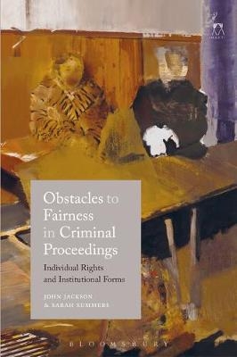 Obstacles to Fairness in Criminal Proceedings