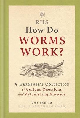 RHS How Do Worms Work?