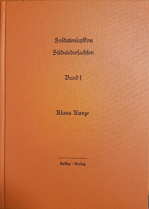 Soldatenlexikon S&uuml;dniedersachsen - Klaus Kunze