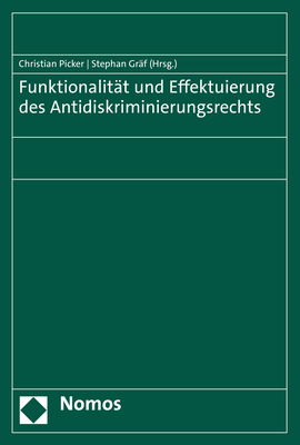 Funktionalität und Effektuierung des Antidiskriminierungsrechts