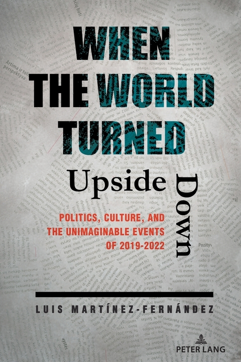 When the World Turned Upside Down - Luis Mart&iacute;nez-Fern&aacute;ndez