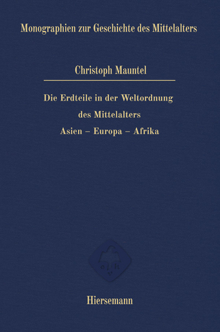 Die Erdteile in der Weltordnung des Mittelalters