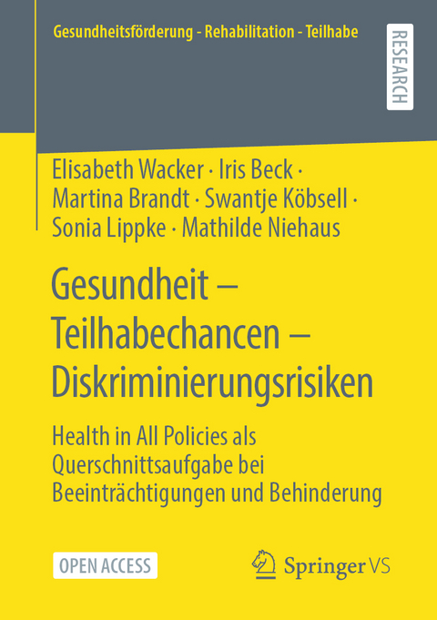 Gesundheit &ndash; Teilhabechancen &ndash; Diskriminierungsrisiken - Elisabeth Wacker, Iris Beck, Martina Brandt