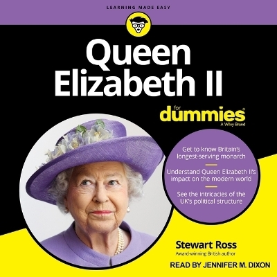 Queen Elizabeth II for Dummies - Stewart Ross