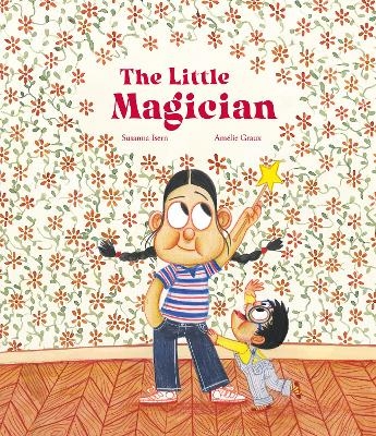 The Little Magician - Susanna Isern