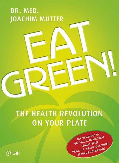 Eat Green! - Joachim Mutter