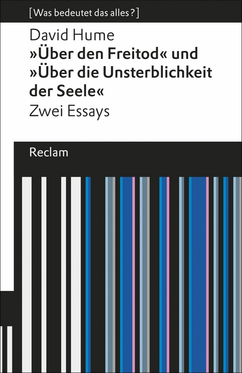 "&Uuml;ber den Freitod" und "&Uuml;ber die Unsterblichkeit der Seele" - David Hume