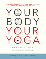 Your Body, Your Yoga - Bernie Clark