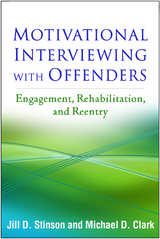 Motivational Interviewing with Offenders - Jill D. Stinson, Michael D. Clark