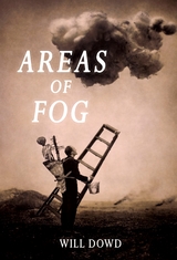 Areas of Fog - Will Dowd