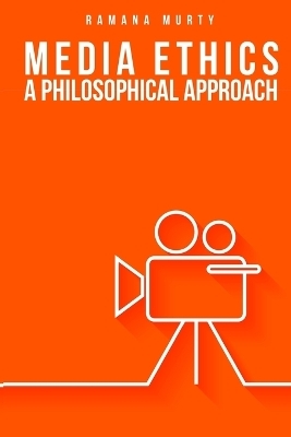 Media Ethics A Philosophical Approach