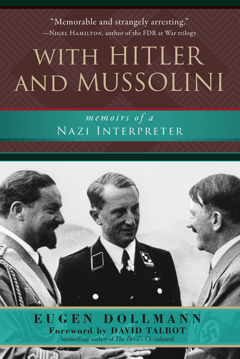 With Hitler and Mussolini -  Eugen Dollmann