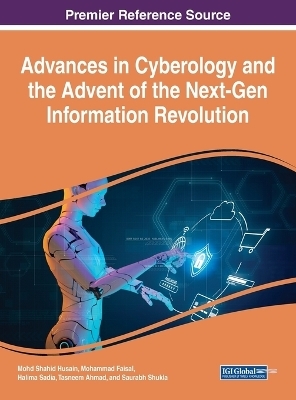 Advances in Cyberology and the Advent of the Next-Gen Information Revolution - 