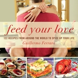 Feed Your Love -  Guillermo Ferrara