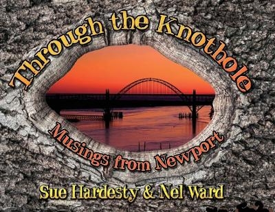 Through The Knothole - Sue Hardesty, Nel Ward
