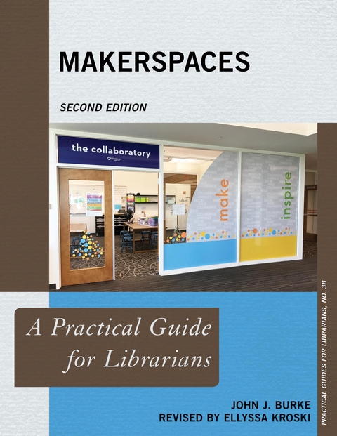 Makerspaces -  John J. Burke