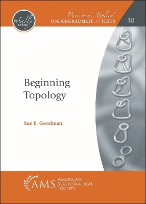 Beginning Topology - Sue E. Goodman
