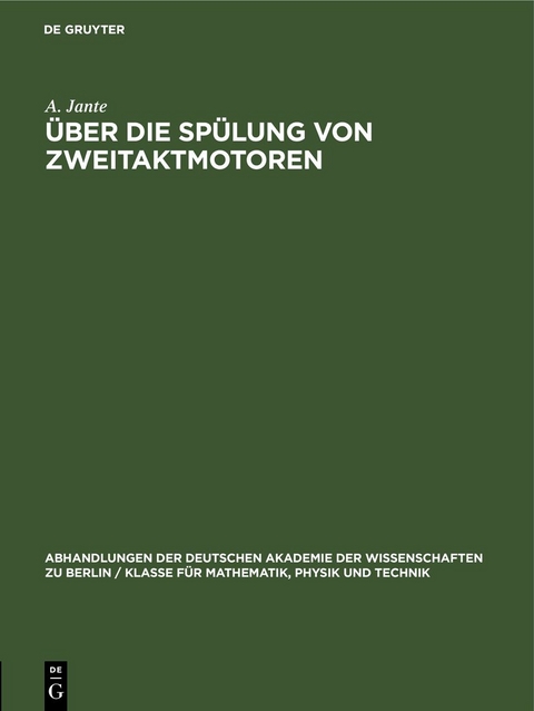 &Uuml;ber die Sp&uuml;lung von Zweitaktmotoren - A. Jante