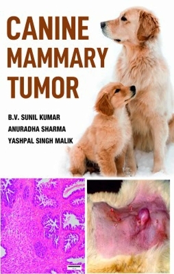 Canine Mammary Tumor - B. V. Sunil Kumar, Anuradha Sharma, Yashpal Singh Malik