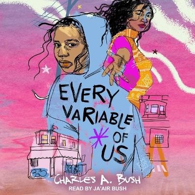 Every Variable of Us - Charles a Bush