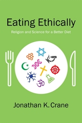 Eating Ethically - Jonathan K. Crane