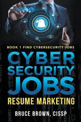 Cybersecurity Jobs - Bruce Brown
