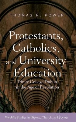 And University Education Protestants, Catholics