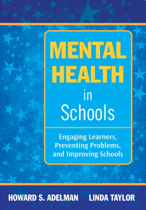 Mental Health in Schools -  Howard S. Adelman,  Linda Taylor