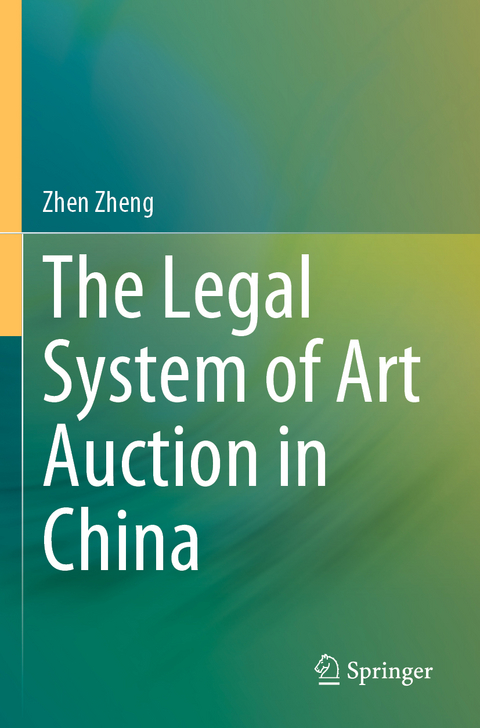 The Legal System of Art Auction in China - Zhen Zheng
