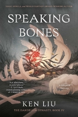 Speaking Bones - Ken Liu