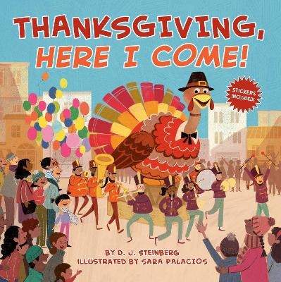 Thanksgiving, Here I Come! - D.J. Steinberg