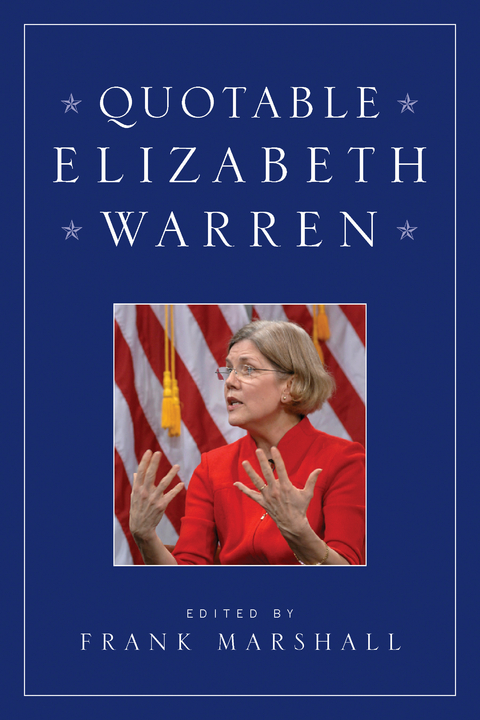 Quotable Elizabeth Warren - 
