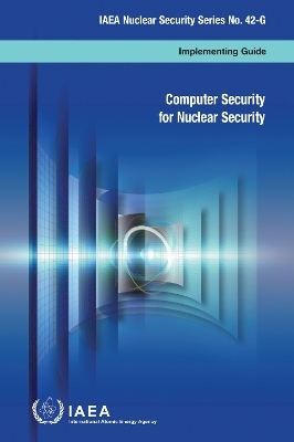 Computer Security for Nuclear Security -  Iaea