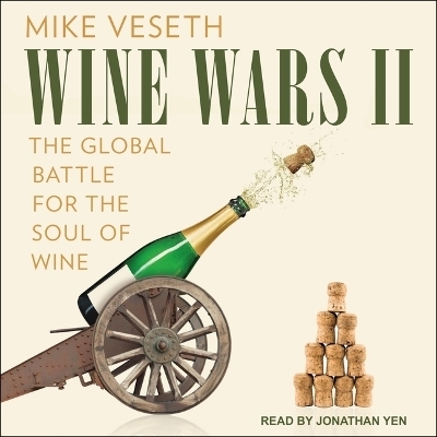 Wine Wars II - Mike Veseth