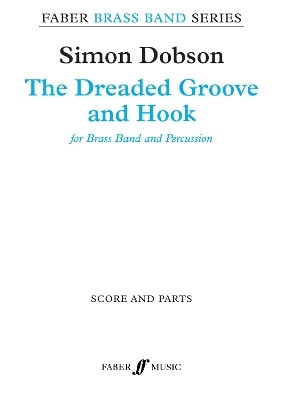 The Dreaded Groove And Hook (Score & Parts)