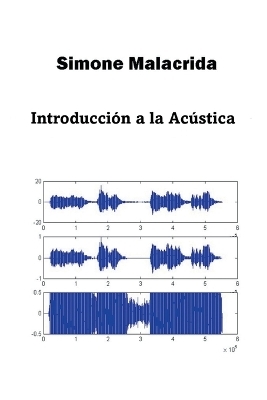 Introducci&oacute;n a la Ac&uacute;stica - Simone Malacrida