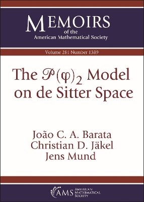 The $/mathscr {P}(/varphi )_2$ Model on De Sitter Space - Joao C. A. Barata, Christian D. Jakel, Jens Mund